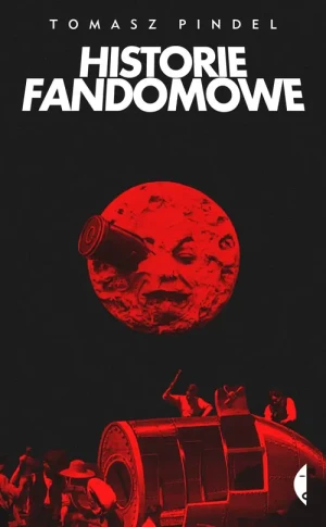 Historie fandomowe - Tomasz Pindel - książka