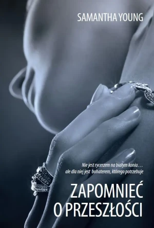 Zapomnieć o przeszłości - Samantha Young - książka