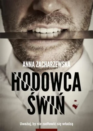 Hodowca świń - Anna Zacharzewska - książka