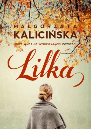 Lilka - Małgorzata Kalicińska - książka