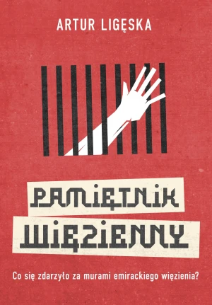 Pamiętnik więzienny - Artur Ligęska - książka