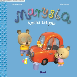 Misia Marysia. Marysia kocha tatusia - Nadia Berkane - książka