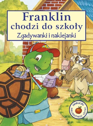 Franklin chodzi do szkoły. Zgadywanki i naklejanki - Paulette Bourgeois - książka