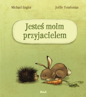 Jesteś moim przyjacielem - Michael Engler, Agata Janiszewska - książka