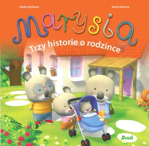 Marysia. Trzy historie o rodzince - Nadia Berkane, Elżbieta Krzak-Ćwiertnia, Patrycja - książka