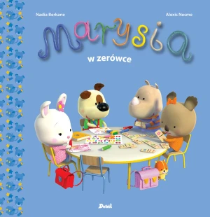Marysia w zerówce - Nadia Berkane, Elżbieta Krzak Ćwiertnia - książka