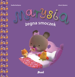 Marysia żegna smoczek - Nadia Berkane, Elżbieta Krzak-Ćwiertnia - książka