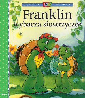 Franklin wybacza siostrzyczce - Paulette Bourgeois, Patrycja Zarawska - książka