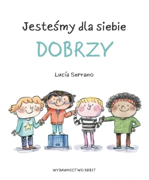 Jesteśmy dla siebie dobrzy - Luca Serrano, Karolina Jaszecka - książka
