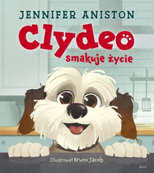 Clydeo smakuje życie - Jennifer Aniston - książka
