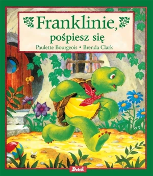 Franklin. Franklinie, pośpiesz się - Paulette Bourgeois - książka
