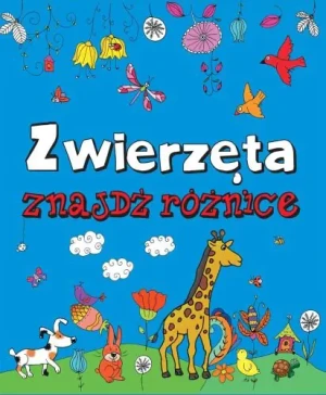 Zwierzęta. Znajdź różnicę - Anna Paszkiewicz - książka