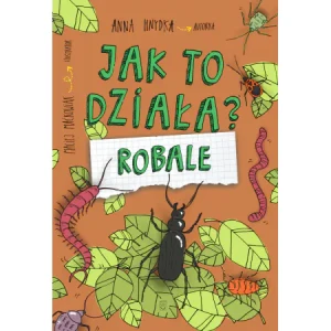 Jak to działa? Robale - Anna Hnydka - książka