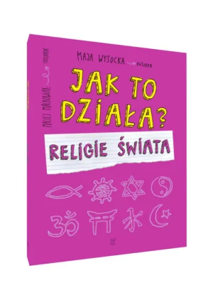 Jak to działa? Religie świata - Maja Wysocka - książka