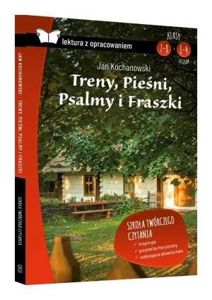 Treny, Pieśni, Psalmy, Fraszki. Lektura z opracowaniem - Jan Kochanowski - książka