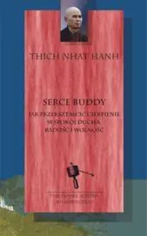 Serce Buddy - Thich Nhat Hanh - książka