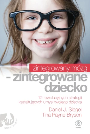 Zintegrowany mózg - zintegrowane dziecko - Jerzy Grzybowski - książka