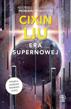 Era supernowej - Cixin Liu, Andrzej Jankowski - książka