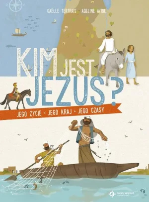 Kim jest Jezus jego życie jego kraj jego czasy - Galle Tertrais - książka
