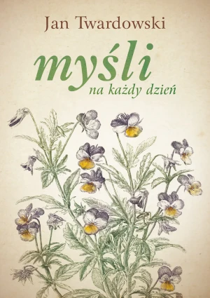 Myśli na każdy dzień - Jan Twardowski - książka