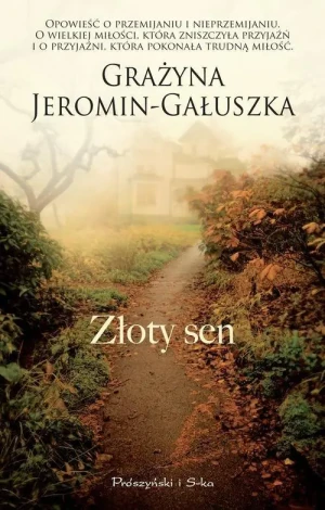 Złoty sen - Grażyna Jeromin-Gałuszka - książka