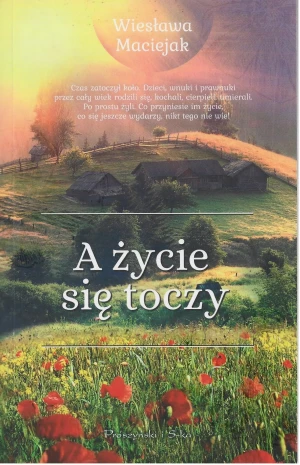 A życie się toczy - Wiesława Maciejak - książka