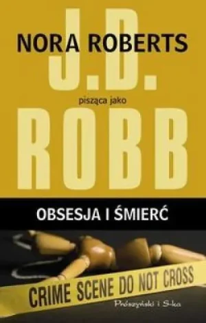 Obsesja i śmierć. Oblicza śmierci. Tom 40 - Robb J.D. - książka