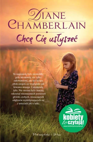 Chcę Cię usłyszeć - Diane Chamberlain - książka