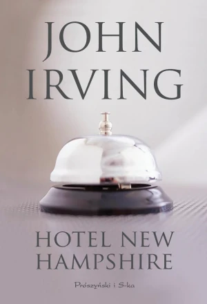 Hotel New Hampshire - John Irving - książka