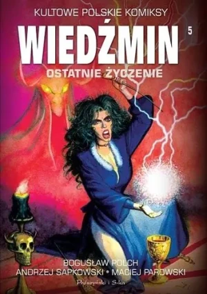 Wiedźmin. Ostatnie życzenie - Maciej Parowski - książka