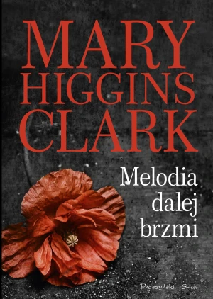 Melodia dalej brzmi - Mary Higgins Clark - książka