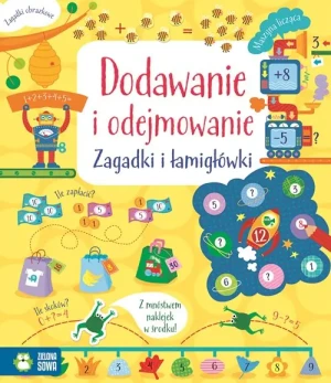 Matematyczne łamigłówki. Dodawanie i odejmowanie. Zagadki i łamigłówki - praca zbiorowa - książka
