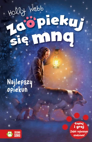 Najlepszy opiekun. Zaopiekuj się mną - Holly Webb, Sophy Williams, Patryk Dobrowolski - książka