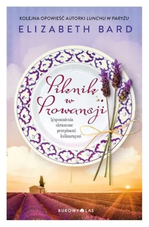 Piknik w Prowansji - Elizabeth Bard - książka