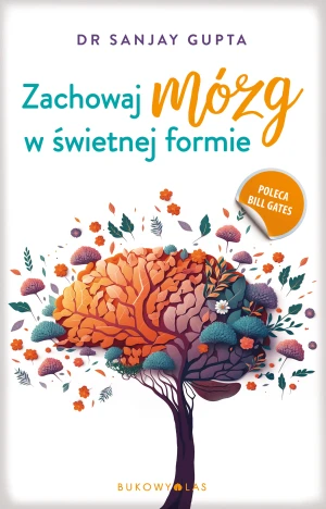 Zachowaj mózg w świetnej formie - Sanjay Gupta - książka