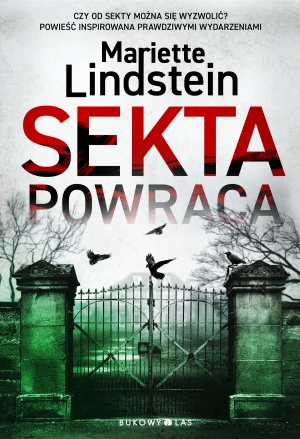 Sekta powraca. Sekta ViaTerra. Tom 2 - Mariette Lindstein, Urszula Pacanowska-Skogqvist - książka