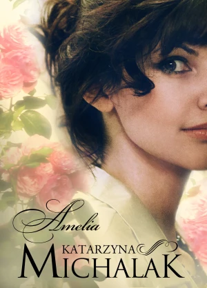 Amelia - Katarzyna Michalak - książka