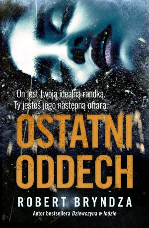 Ostatni oddech. DCI Erika Foster. Tom 4 - Robert Bryndza - książka