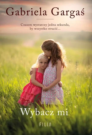 Wybacz mi - Gabriela Gargaś - książka