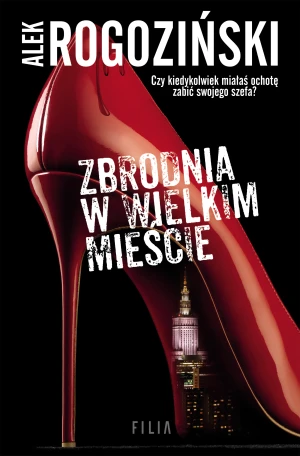 Zbrodnia w wielkim mieście - Alek Rogoziński - książka