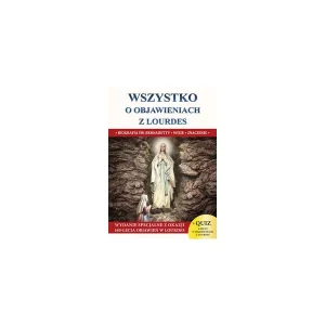 Wszystko o objawieniach z Lourdes - Jacek Molka - książka