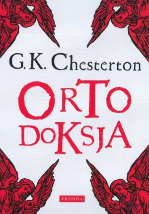 Ortodoksja - G.K. Chesterton - książka