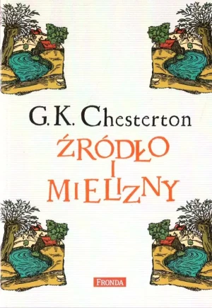 Źródło i mielizny - Gilbert Keith Chesterton - książka
