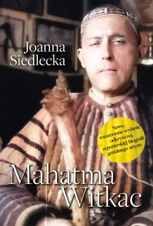 Mahatma Witkac - Joanna Siedlecka - książka