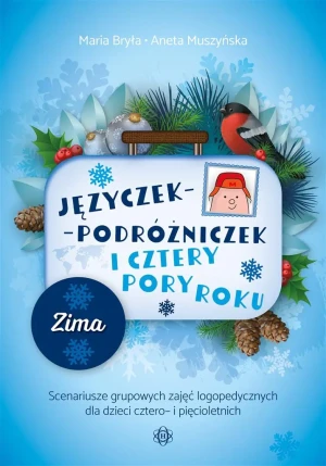 Języczek-Podróżniczek i cztery pory roku. Zima - Maria Bryła, Aneta Muszyńska - książka