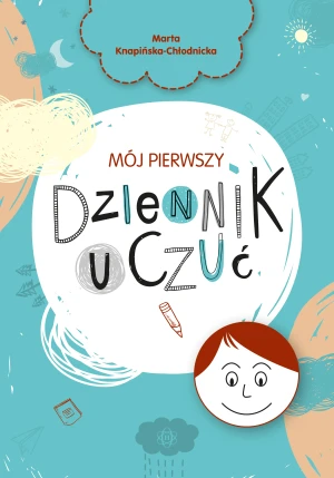 Mój pierwszy dziennik uczuć - Marta Knapińska-Chłodnicka - książka
