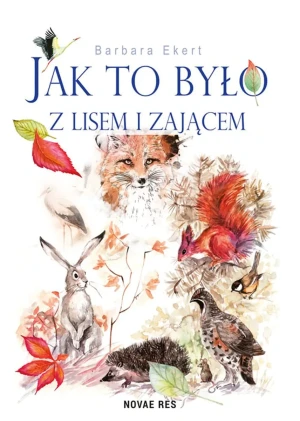 Jak to było z lisem i zającem - Anna Szafrańska - książka