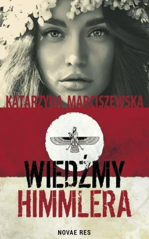 Wiedźmy Himmlera - Katarzyna Marciszewska - książka