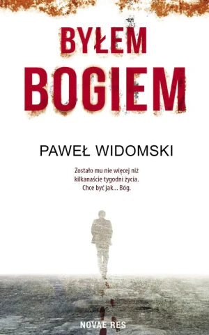 Byłem Bogiem - Paweł Widomski - książka