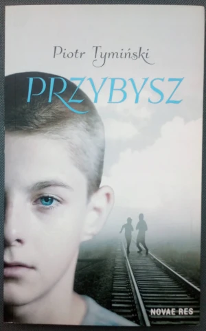 Przybysz - Piotr Tymiński - książka